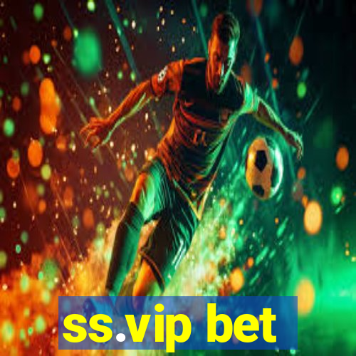 ss.vip bet